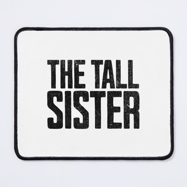 Item preview, I am the Tall Sister designed and sold by AnAzArt.