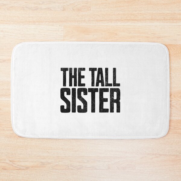 Item preview, I am the Tall Sister designed and sold by AnAzArt.
