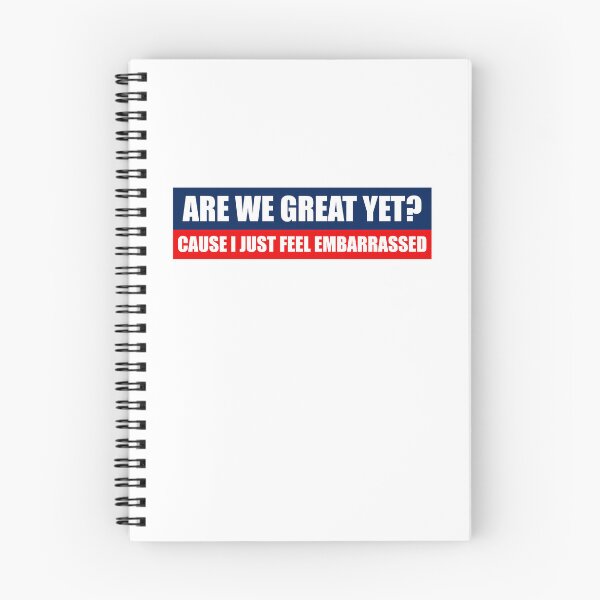 Item preview, Are We Great Yet? - Sarcastic Political designed and sold by PixVib.