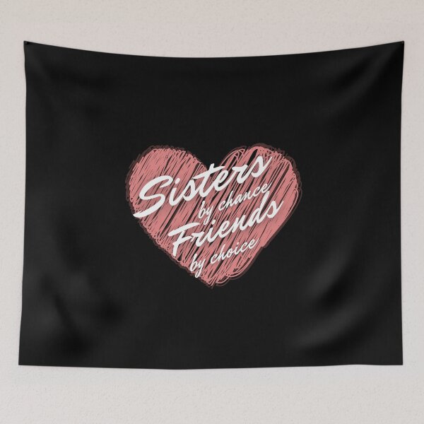 Item preview, Sisters by Heart, Friends by Choice designed and sold by Zakrytos ★★★★★.
