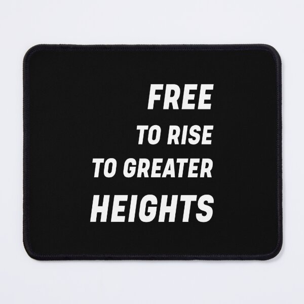 Item preview, FREE TO RISE TO GREATER HEIGHTS, Unique designed and sold by villacreativa.