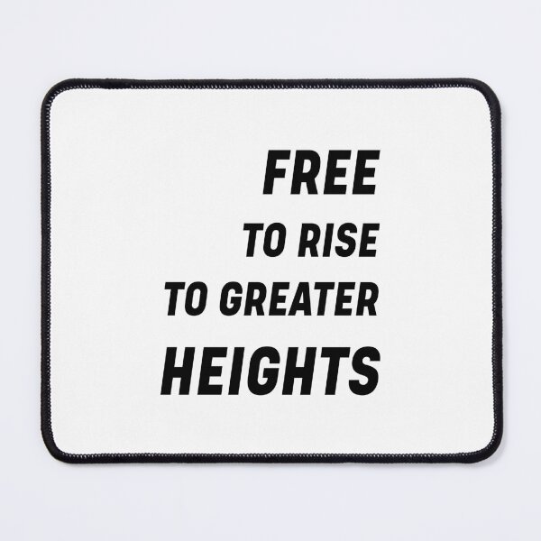 Item preview, FREE TO RISE TO GREATER HEIGHTS, Unique designed and sold by villacreativa.
