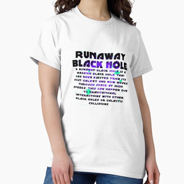 Item preview, Runaway Black Hole: Witness Space's Most Daring Escape designed and sold by Inspirova.