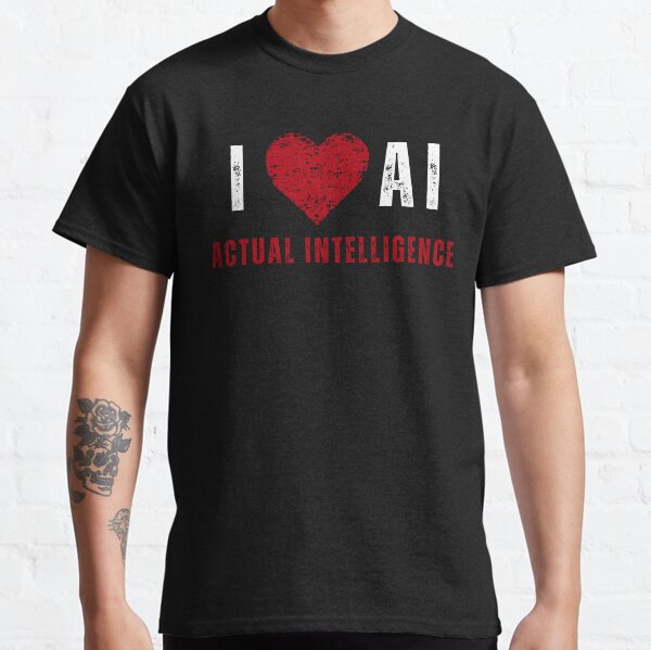 Item preview, I love AI Actual Intelligence designed and sold by Positivet21.