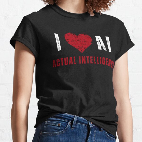 Item preview, I love AI Actual Intelligence designed and sold by Positivet21.