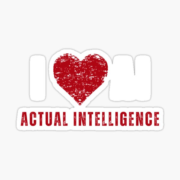 Item preview, I love AI Actual Intelligence designed and sold by Positivet21.