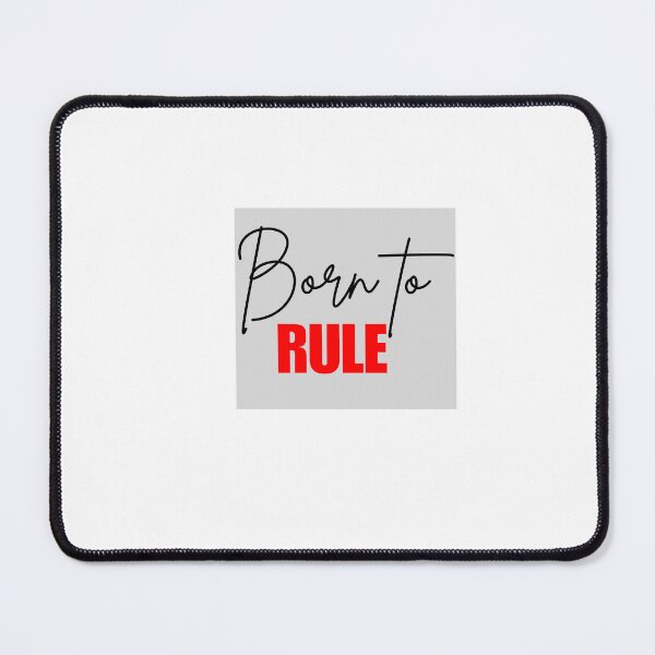 Item preview, Born To Rule - Dark Quote designed and sold by Naquo.