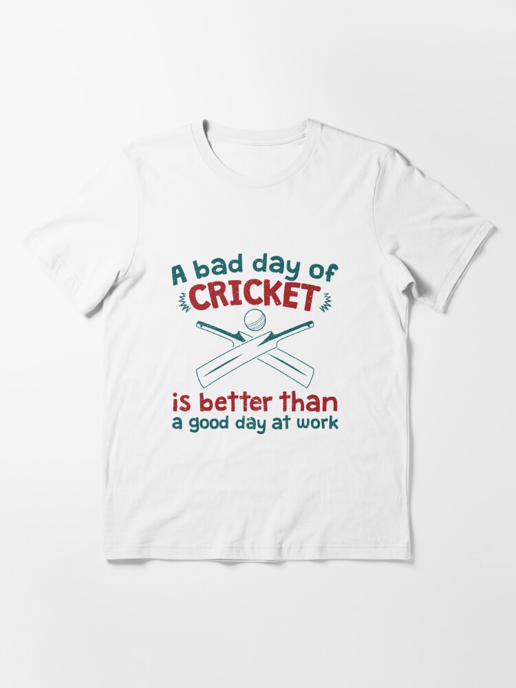 Funny cricket t sales shirt