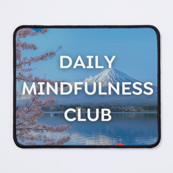 Item preview, Daily Mindfulness Club designed and sold by ArtbyShamash.