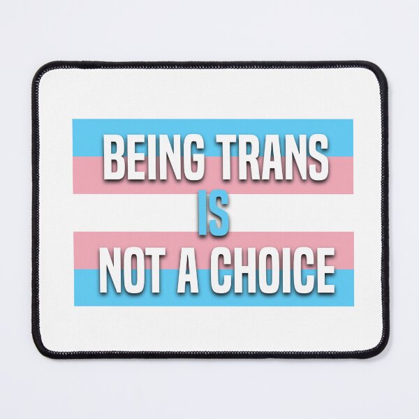 Item preview, Being Trans is not a choice! designed and sold by MiaaaArts.