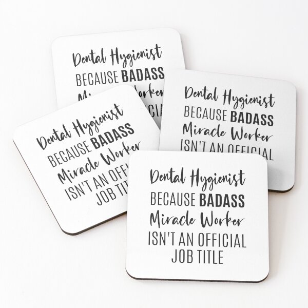 Item preview, Dental Hygienist Because Badass Miracle Worker Isn't An Official Job Title, Funny Dental Hygienist designed and sold by AAMDesigns.