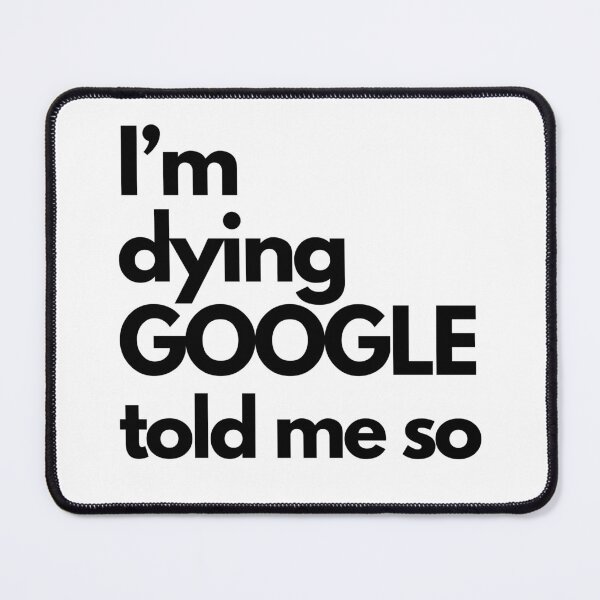 Item preview, I'm Dying designed and sold by CrystalCoastNC.