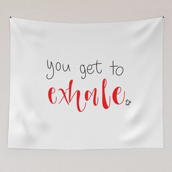 Item preview, you get to exhale now designed and sold by averysart.