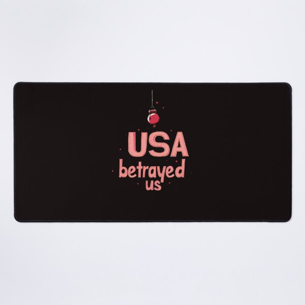 Item preview, USA betrayed us designed and sold by Brendon987.