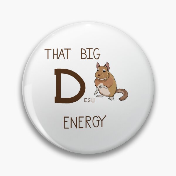 Item preview, That Big Degu Energy designed and sold by WhispersImaging.