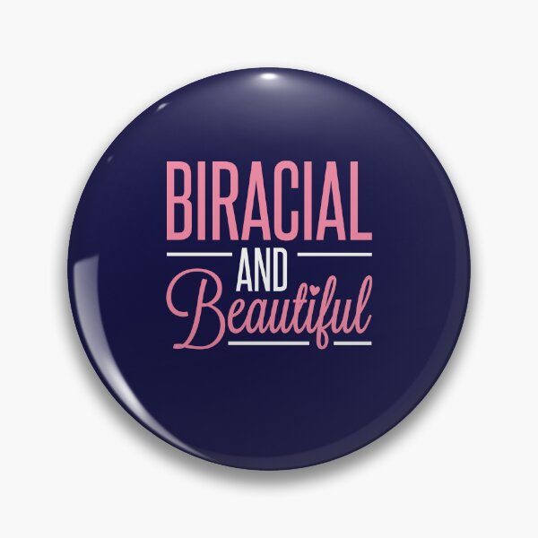 Item preview, Biracial and Beautiful Mixed Race Ethnic designed and sold by jaygo.
