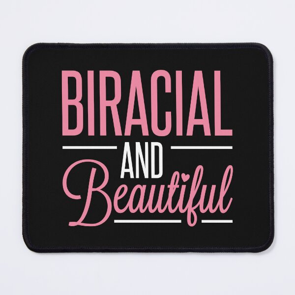 Item preview, Biracial and Beautiful Mixed Race Ethnic designed and sold by jaygo.