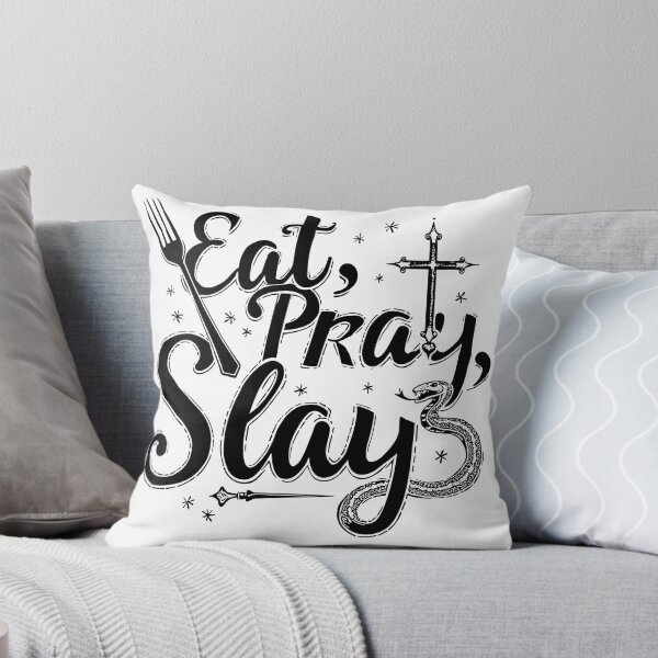 Item preview, Eat, Pray, Slay designed and sold by CircaSassy.