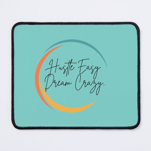 Item preview, Hustle Easy, Dream Crazy designed and sold by GoldPerl.