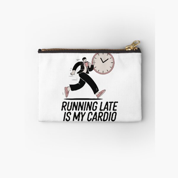 Item preview, Running Late Cardio designed and sold by scarlov.