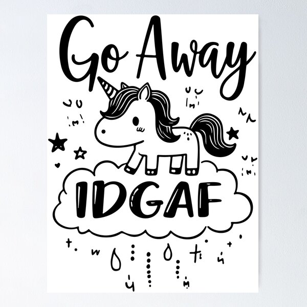 Item preview, Go Away IDGAF designed and sold by CircaSassy.