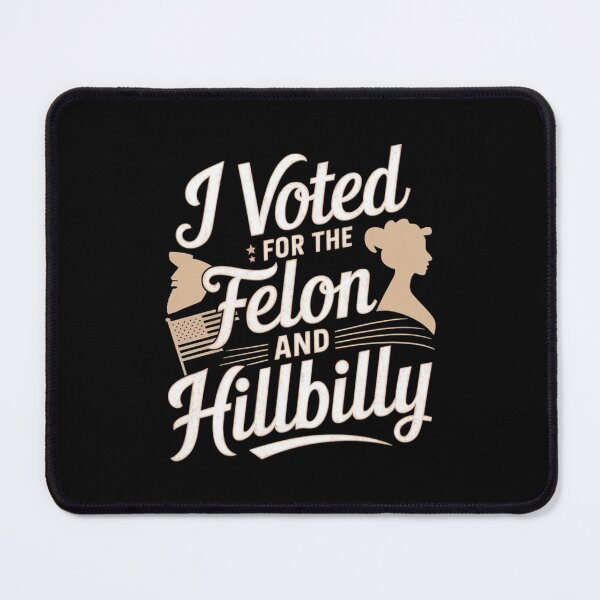 Item preview, I Voted For The Felon And Hillbilly designed and sold by Redgiant87x.