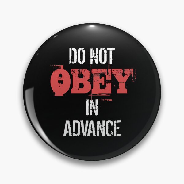 Item preview, Do Not Obey In Advance designed and sold by thepixelgarden.