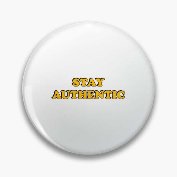 Item preview, Stay Authentic designed and sold by Inspirationmotivation.