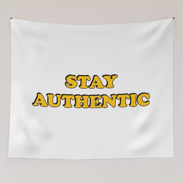 Item preview, Stay Authentic designed and sold by Inspirationmotivation.
