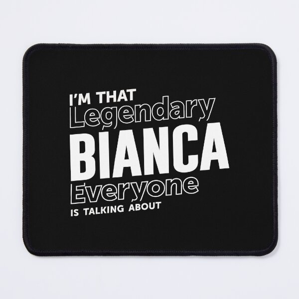 Item preview, I'm that legendary Bianca everyone - Name Bianca designed and sold by cidolopez.