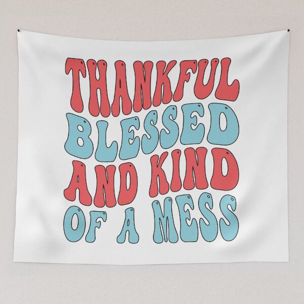 Item preview,  Thankful, Blessed, and Kind of a Mess – Retro Vibes Design designed and sold by Building60media.
