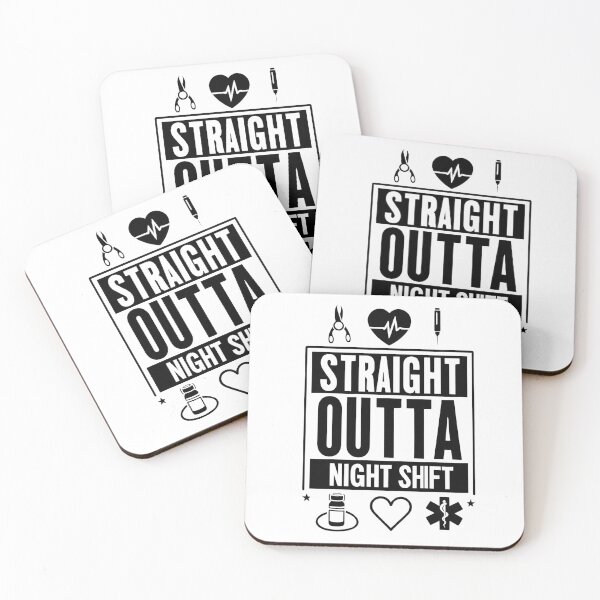Item preview, Straight Outta Night Shift designed and sold by Tranquilityyy.