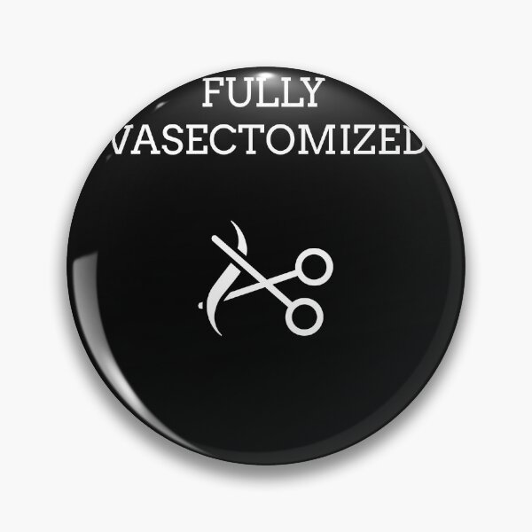 Item preview, Fully Vasectomized designed and sold by 1500Tees.