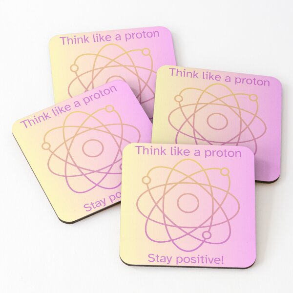 Item preview, Think like a proton Stay positive! Colorful Science Quote  designed and sold by FABOArt.