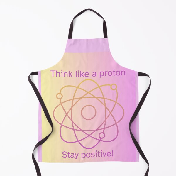 Item preview, Think like a proton Stay positive! Colorful Science Quote  designed and sold by FABOArt.