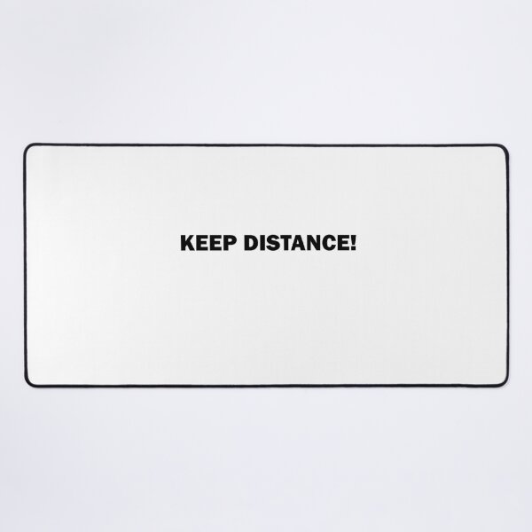 Item preview, KEEP DISTANCE! designed and sold by vedadc.