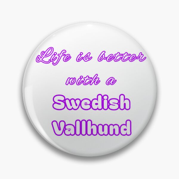Item preview, Life is better with a Swedish Vallhund  designed and sold by STocelot.