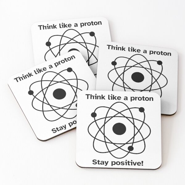 Item preview, Think like a proton Stay positive! - Black & White designed and sold by FABOArt.