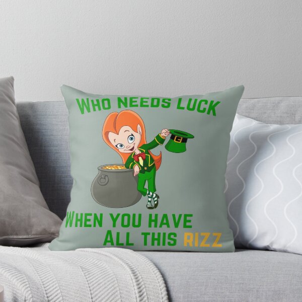 Item preview, Who Needs Luck When you have all this Rizz designed and sold by BlesstB.