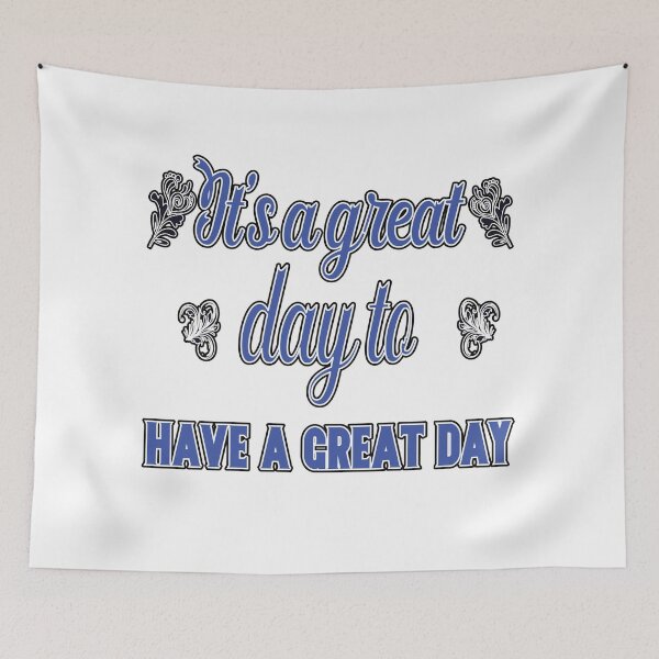 Item preview,  "It's a Great Day" Positive Motivational Design designed and sold by Building60media.