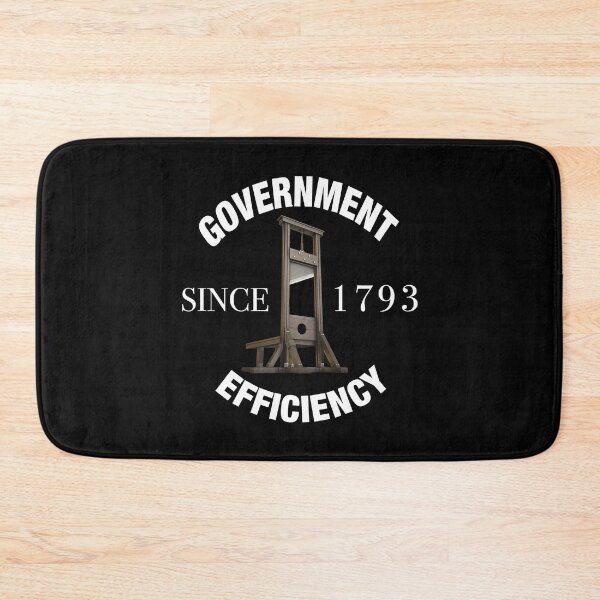 Item preview, Copy of Government Efficiency Since 1793 (white text) designed and sold by MainsleyDesign.
