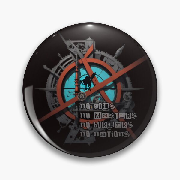 Item preview, No gods,no masters, no borders, no nations  designed and sold by Misalign Design Atelier.