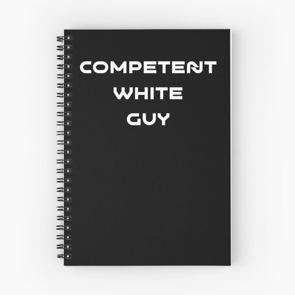 Item preview, Competent White Guy designed and sold by m8qlaff.