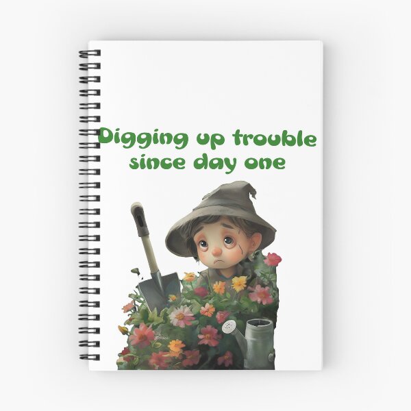 Item preview, Digging up trouble since day one designed and sold by Tees16.