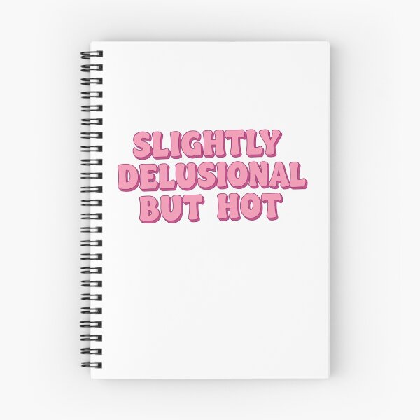 Item preview, SLIGHTLY DELUSIONAL BUT EXTREMELY HOT - pink designed and sold by FitEnvy.