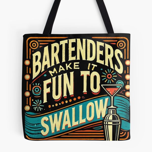 Item preview, Bartenders Make It Fun to Swallow designed and sold by PosiVibes Co..