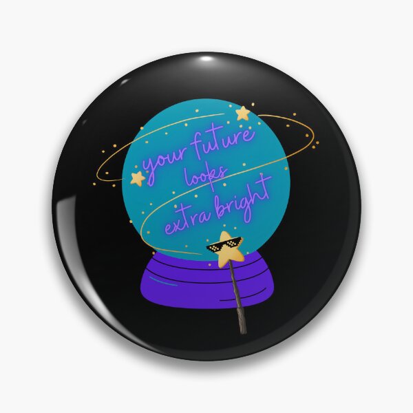Item preview, Your Future Is Extra Bright – optimistic design designed and sold by AtushaSpark.