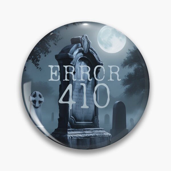 Item preview, ERROR 410 GONE, ERROR 410 designed and sold by GOLDENGARDENART.