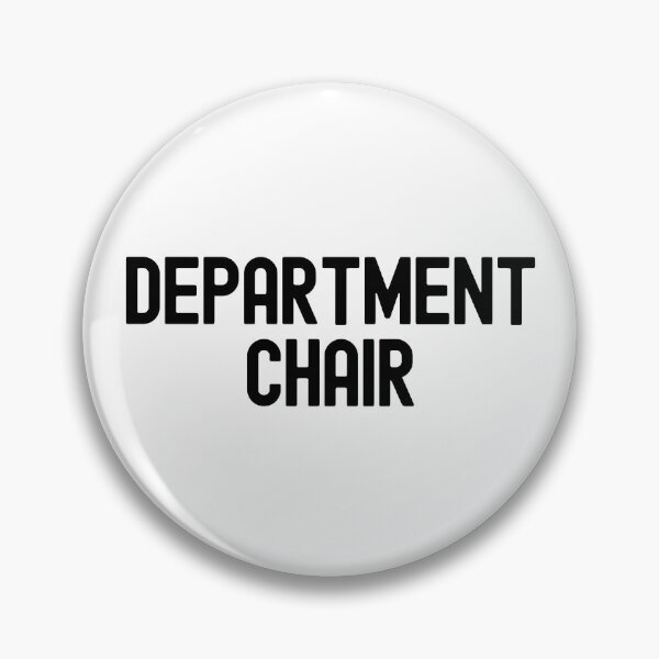 Item preview, Department Chair | Academic Chair | Department Chairperson | Faculty Chair | Department Head | Chair Of The Department designed and sold by jadedscientist.