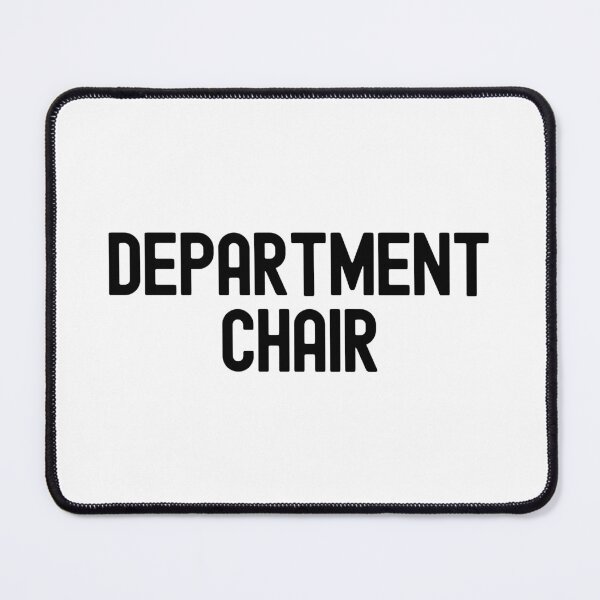 Item preview, Department Chair | Academic Chair | Department Chairperson | Faculty Chair | Department Head | Chair Of The Department designed and sold by jadedscientist.